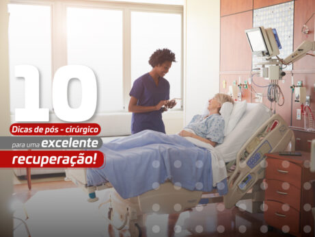 10 dicas de pós-operatório para uma excelente recuperação